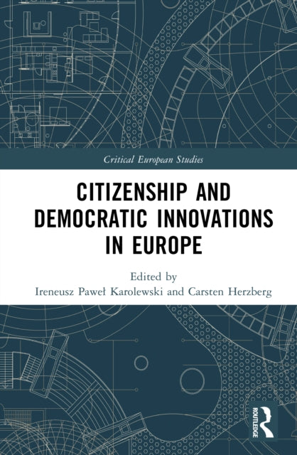 Book cover of: Citizenship and Democratic Innovations in Europe