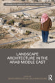 Book cover of: Landscape Architecture in the Arab Middle East