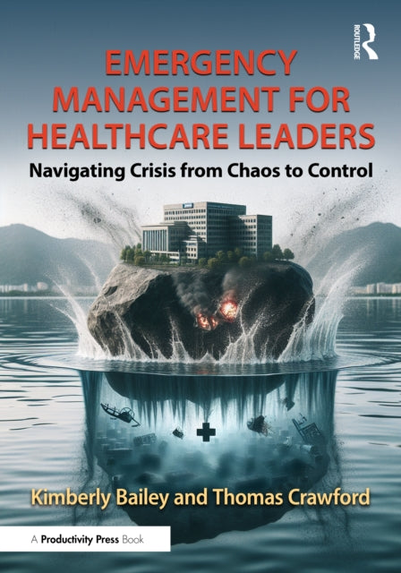 Book cover of: Emergency Management for Healthcare Leaders