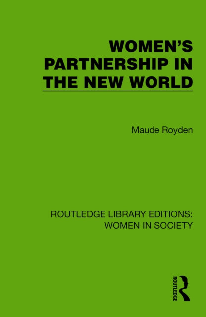 Book cover of: Women's Partnership in the New World. By: Maude Royden