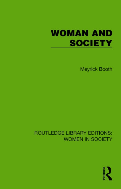 Book cover of: Woman and Society. By: Meyrick Booth