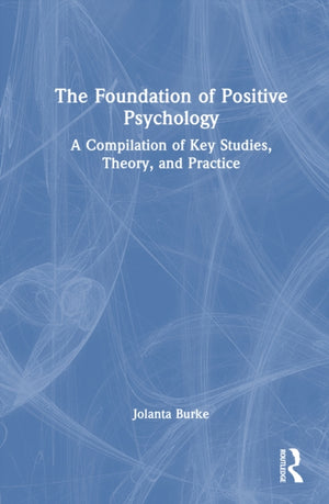 Foundation of Positive Psychology