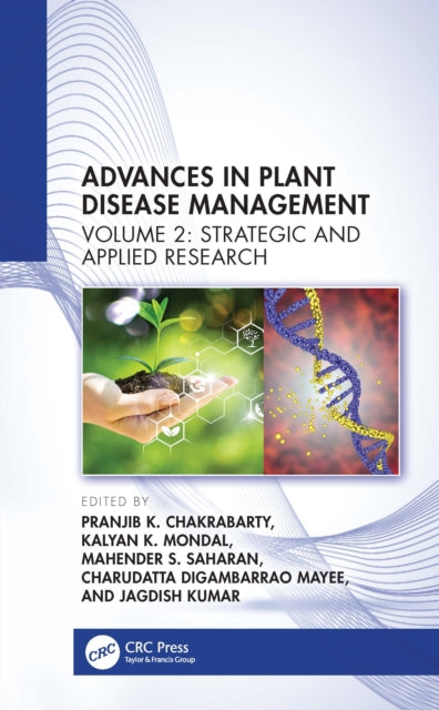 Book cover of: Advances in Plant Disease Management Volume II. By: Pranjib K. Chakrabarty