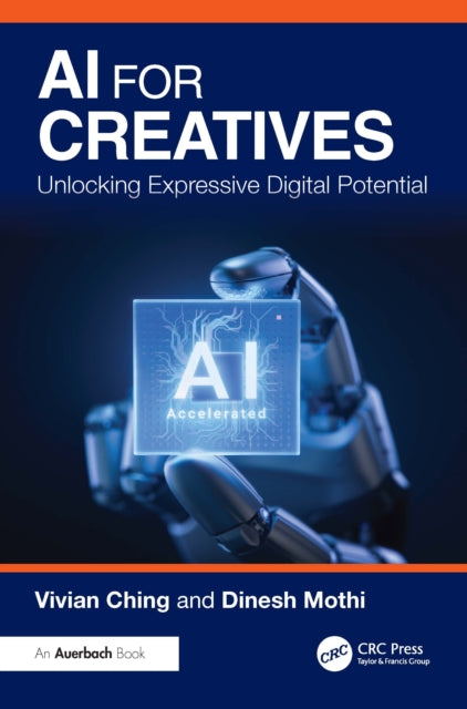 Book cover of: AI for Creatives. By: Vivian Ching