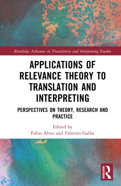 Book cover of: Applications of Relevance Theory to Translation and Interpreting