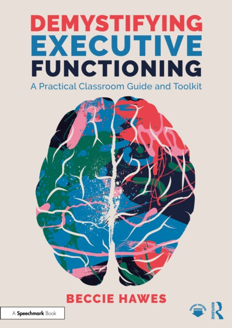 Book cover of: Demystifying Executive Functioning