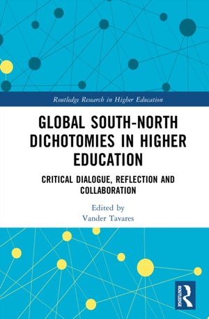 Global South-North Dichotomies in Higher Education