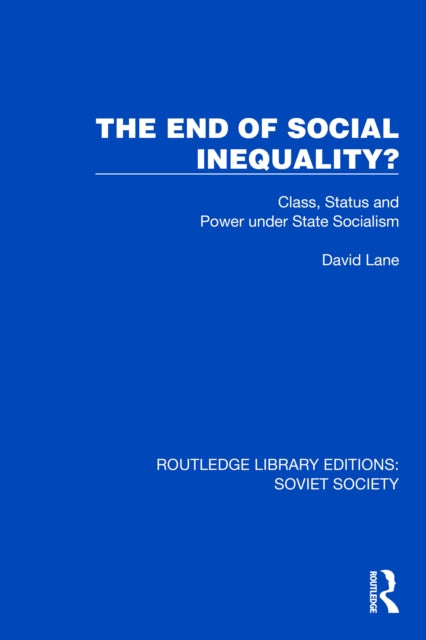 Book cover of: End of Social Inequality?. By: David Lane