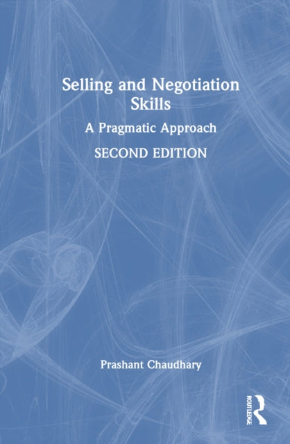 Book cover of: Selling and Negotiation Skills. By: Prashant Chaudhary