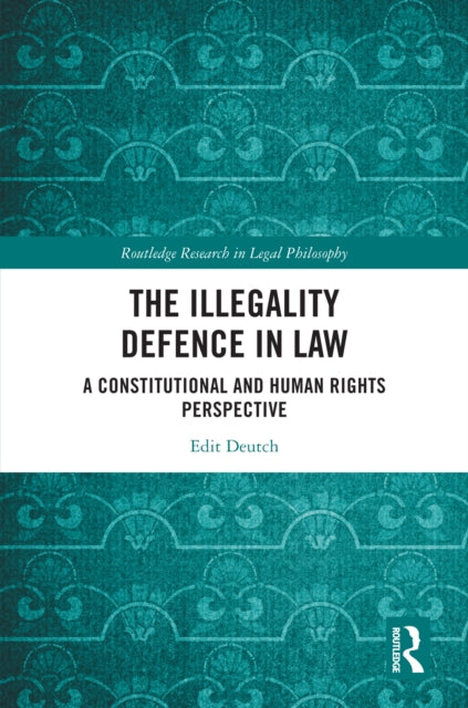 Book cover of: Illegality Defence in Law