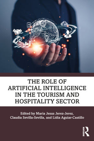 The Role of Artificial Intelligence in the Tourism and Hospitality Sector
