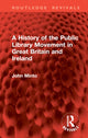 Book cover of: History of the Public Library Movement in Great Britain and Ireland. By: John Minto