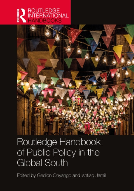 Book cover of: Routledge Handbook of Public Policy in the Global South. By: Gedion Onyango