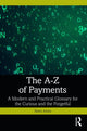 Book cover of: A-Z of Payments. By: Neira Jones