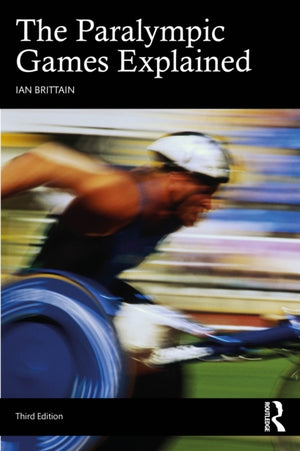 The Paralympic Games Explained