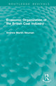Book cover of: Economic Organization of the British Coal Industry. By: Andrew Martin Neuman