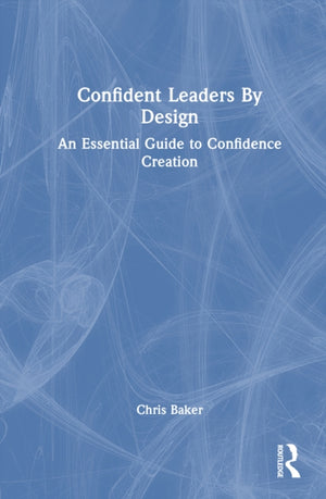 Confident Leaders By Design