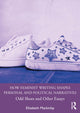 Book cover of: How Feminist Writing Shapes Personal and Political Narratives