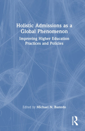 Holistic Admissions as a Global Phenomenon