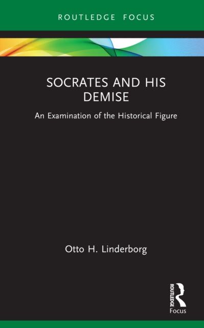 Book cover of: Socrates and his Demise