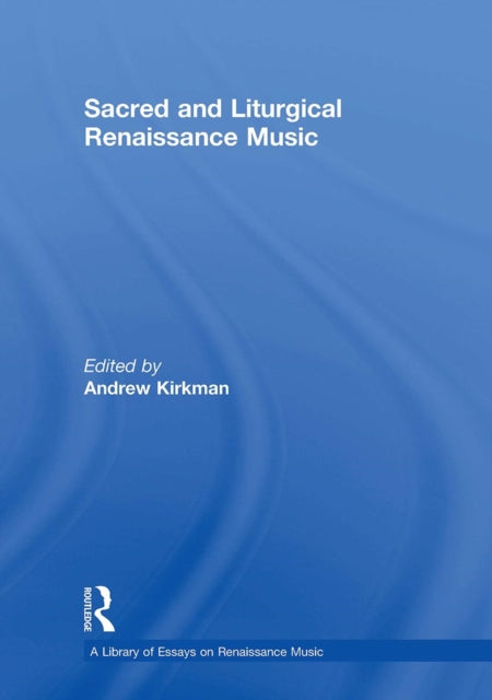 Book cover of: Sacred and Liturgical Renaissance Music