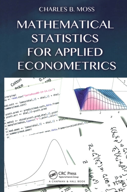 Book cover of: Mathematical Statistics for Applied Econometrics