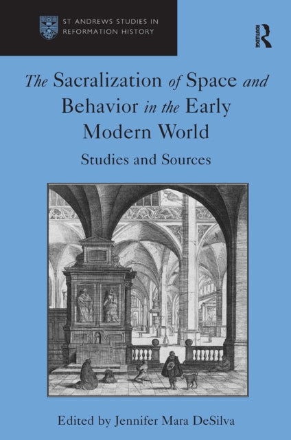 Book cover of: Sacralization of Space and Behavior in the Early Modern World