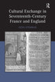 Book cover of: Cultural Exchange in Seventeenth-Century France and England. By: Gesa Stedman