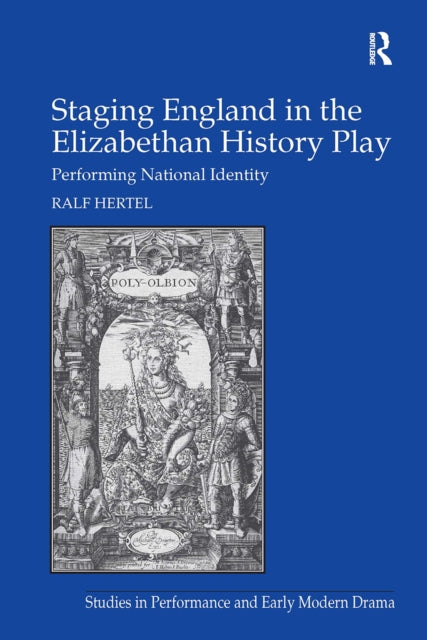 Book cover of: Staging England in the Elizabethan History Play