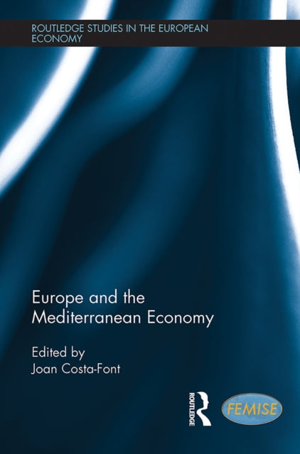 Book cover of: Europe and the Mediterranean Economy. By: Joan Costa-Font