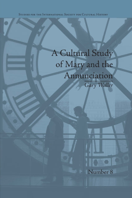 Book cover of: Cultural Study of Mary and the Annunciation