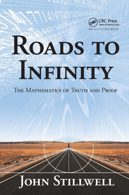 Book cover of: Roads to Infinity. By: John Stillwell