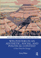 Book cover of: WPA Posters in an Aesthetic, Social, and Political Context