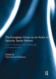Book cover of: European Union as an Actor in Security Sector Reform. By: Oya Dursun-Ozkanca