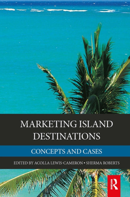 Book cover of: Marketing Island Destinations. By: Acolla Lewis
