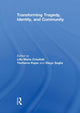 Book cover of: Transforming Tragedy, Identity, and Community