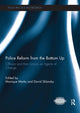 Book cover of: Police Reform from the Bottom Up