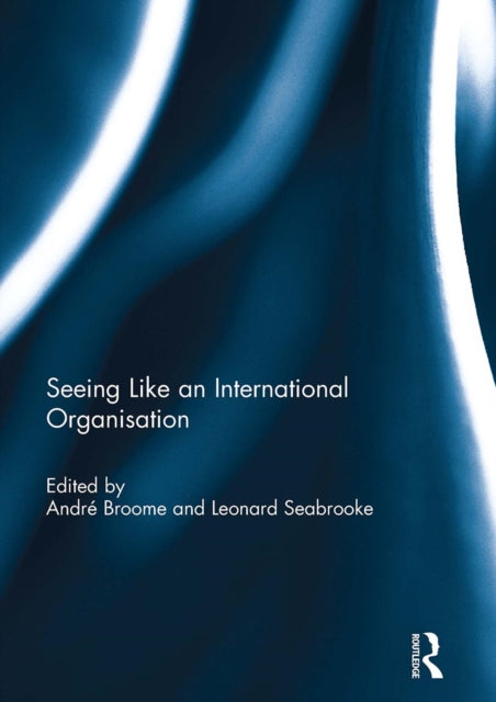 Book cover of: Seeing Like an International Organization