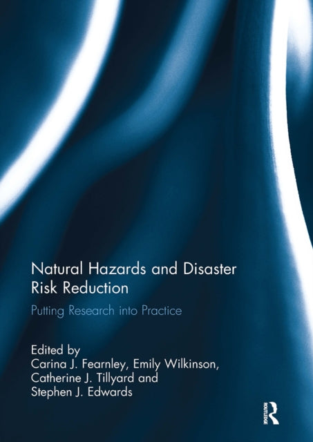 Book cover of: Natural Hazards and Disaster Risk Reduction. By: Carina Fearnley