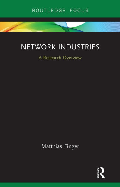 Book cover of: Network Industries. By: Matthias Finger
