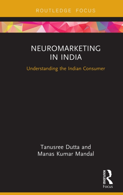 Book cover of: Neuromarketing in India. By: Tanusree Dutta