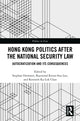 Book cover of: Hong Kong Politics after the National Security Law. By: Stephan Ortmann