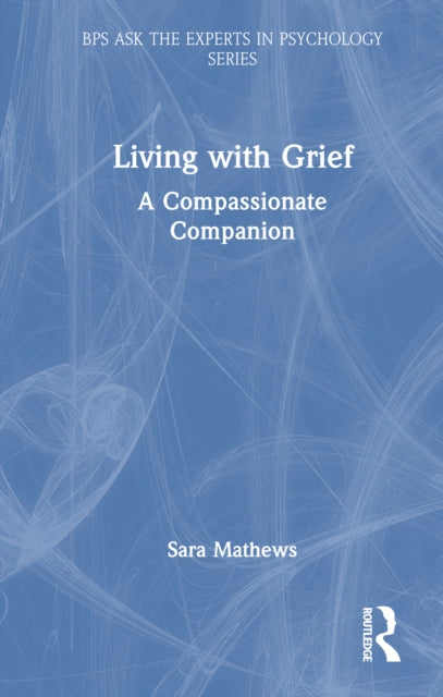 Book cover of: Living with Grief