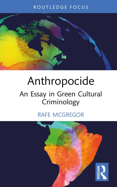 Book cover of: Anthropocide. By: Rafe McGregor