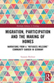 Book cover of: Migration, Participation and the Making of Homes