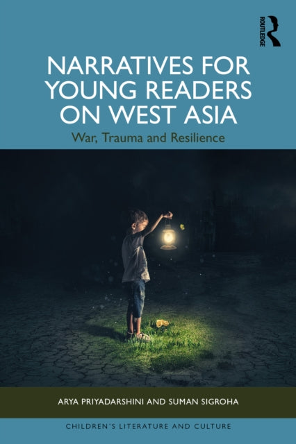 Book cover of: Narratives for Young Readers on West Asia. By: Arya Priyadarshini