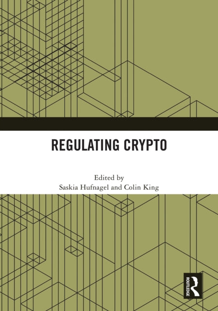 Book cover of: Regulating Crypto. By: Saskia Hufnagel