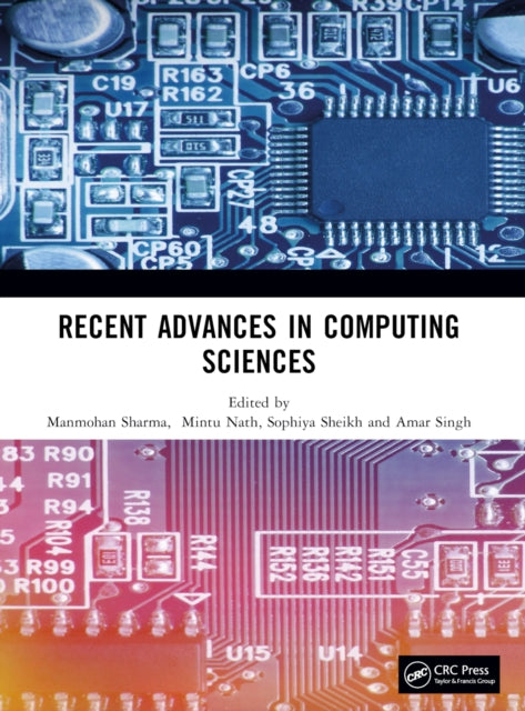 Book cover of: Recent Advances in Computing Sciences. By: Manmohan Sharma
