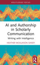 Book cover of: AI and Authorship in Scholarly Communication