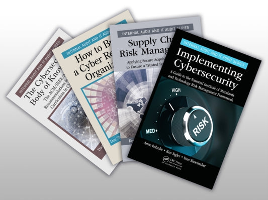 Book cover of: Implementing Cybersecurity, The Cybersecurity Body of Knowledge, How to Build a Cyber-Resilient Organization, and Supply Chain Risk Management Set. By: Anne Kohnke